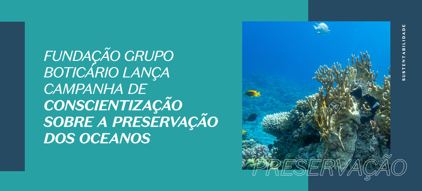 https://www.boticario.com.br/dicas-de-beleza/fundacao-grupo-boticario-dispara-alerta-sobre-aquecimento-do-oceano-e-protecao-dos-corais/