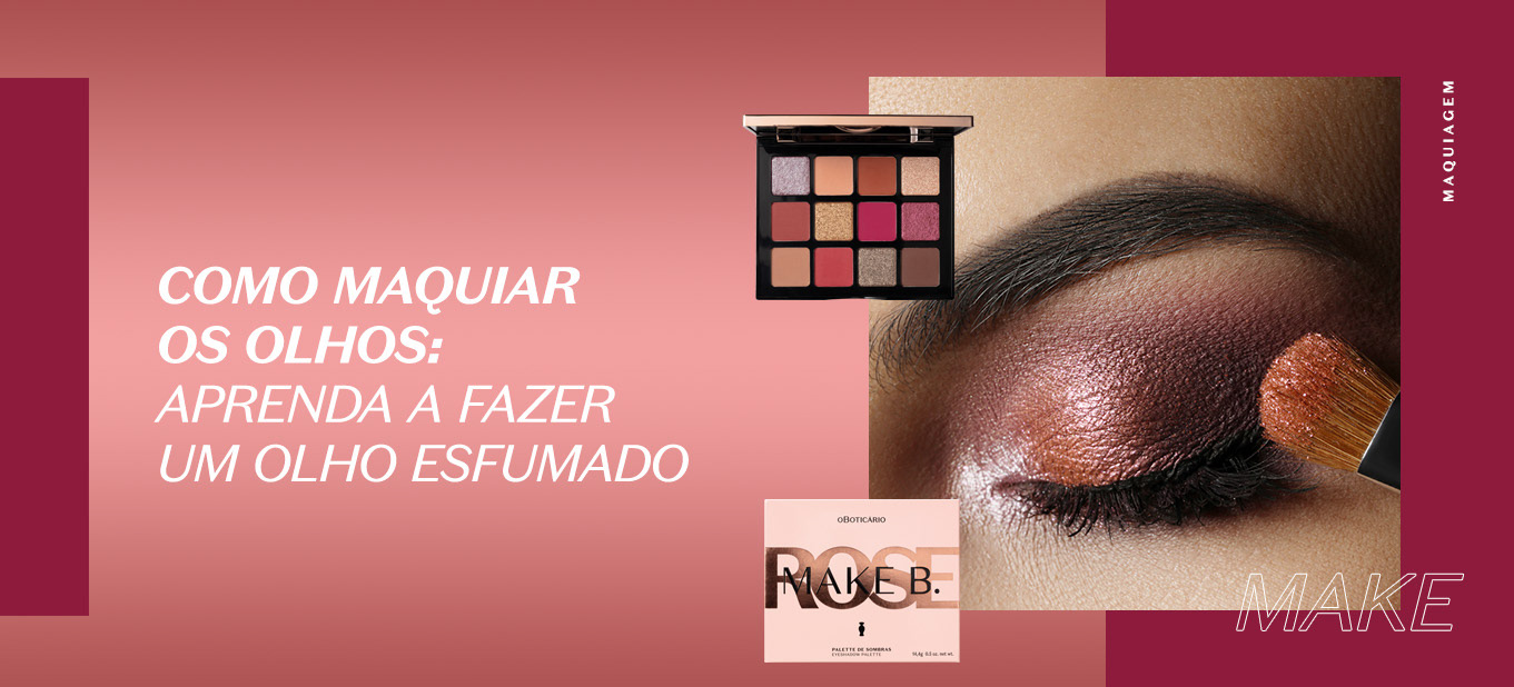 https://www.boticario.com.br/dicas-de-beleza/aprenda-como-fazer-maquiagem-com-olho-esfumado/