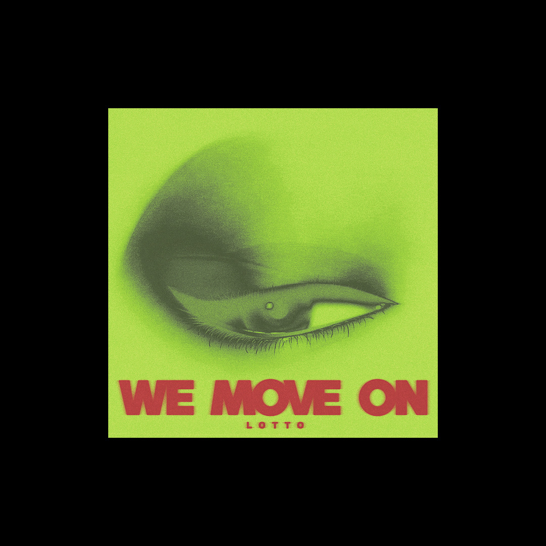 'We Move On' - Lotto - Alternative
