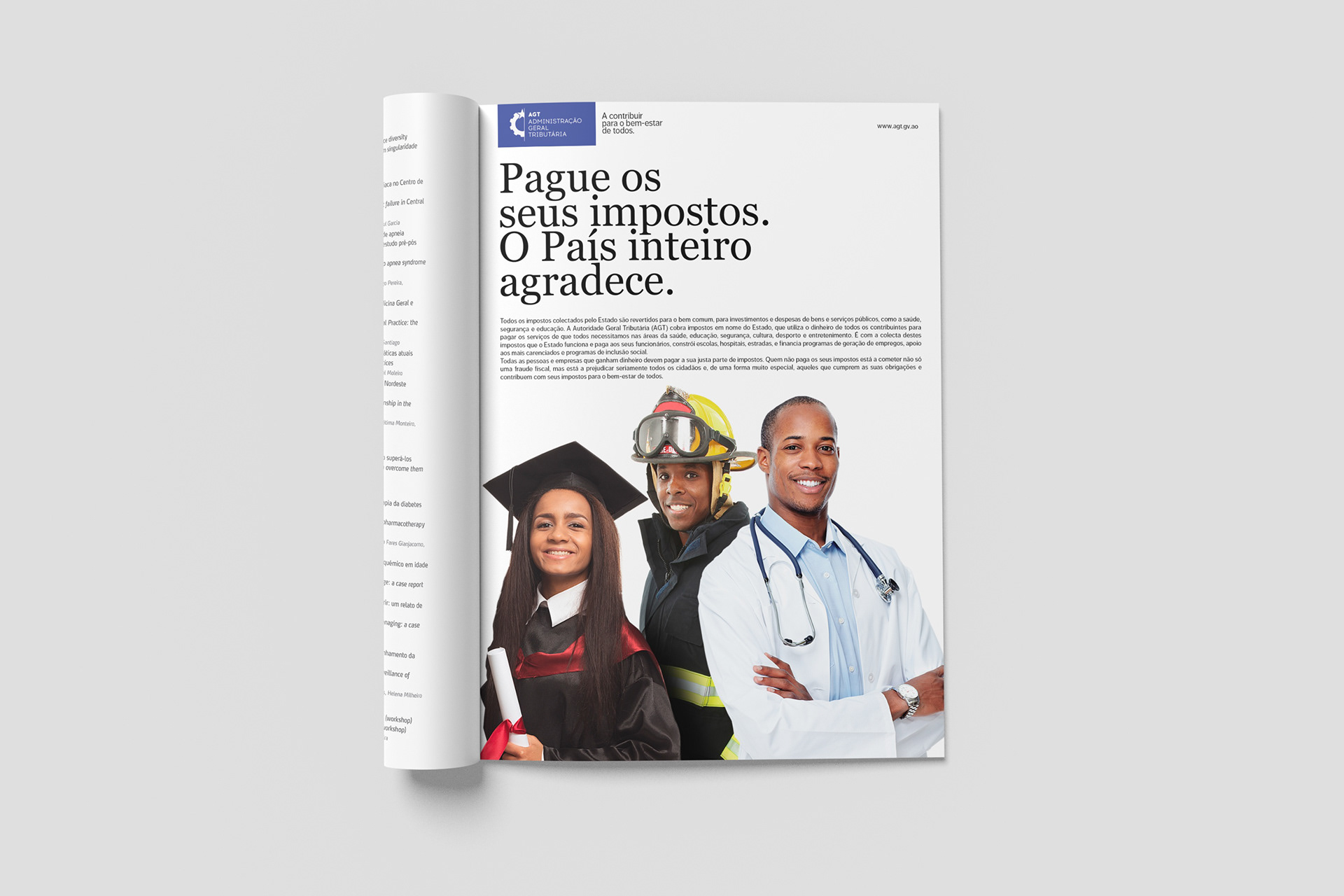 A press advertisement promotes tax payment with the message "Pague os seus impostos. O país inteiro agradece." It features images of a graduate, firefighter, and doctor, representing societal beneficiaries of taxes.