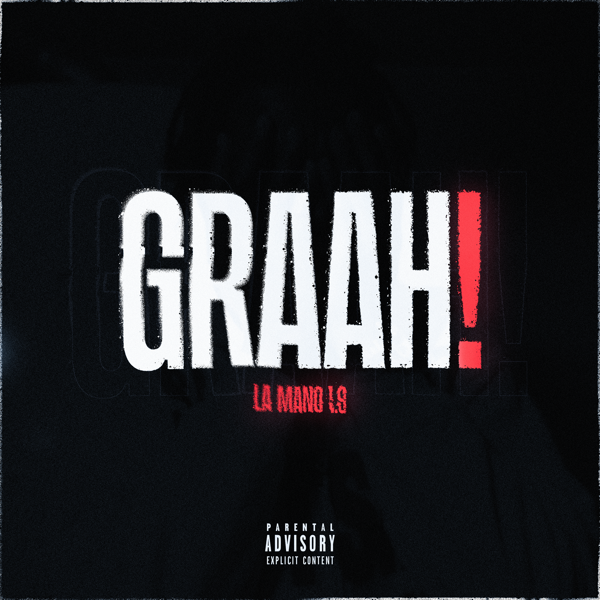 La Mano 1.9 - GRAAH!