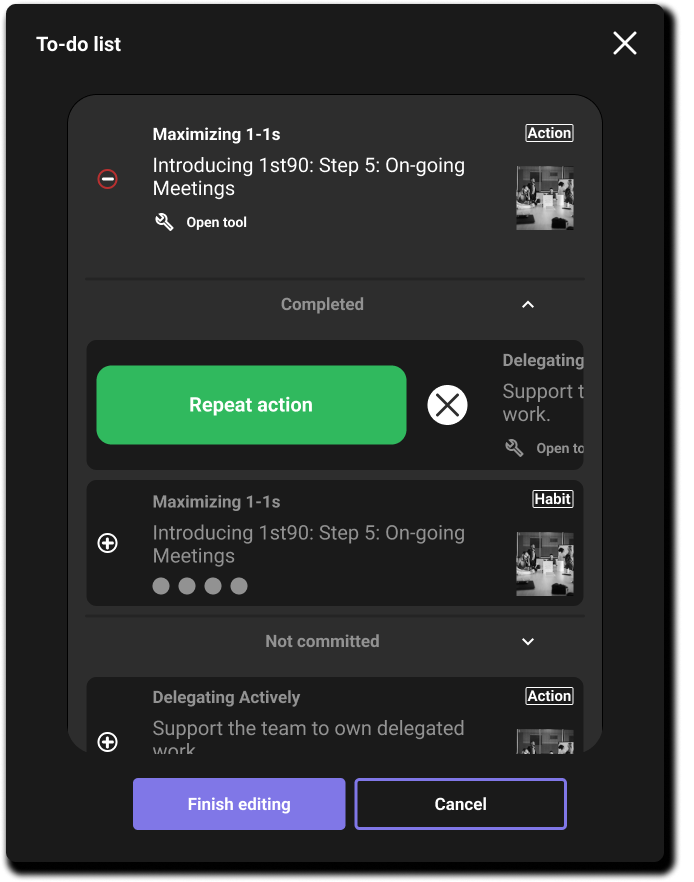 Two screenshots displaying a to-do list interface in dark mode from the 1st90 project. The left image shows a completed action with a 'Repeat action' button highlighted in green, and the bottom section contains an editable task with a 'Finish editing' button. The right image features a highlighted red 'Cancel action' button indicating a cancellation option for an ongoing task