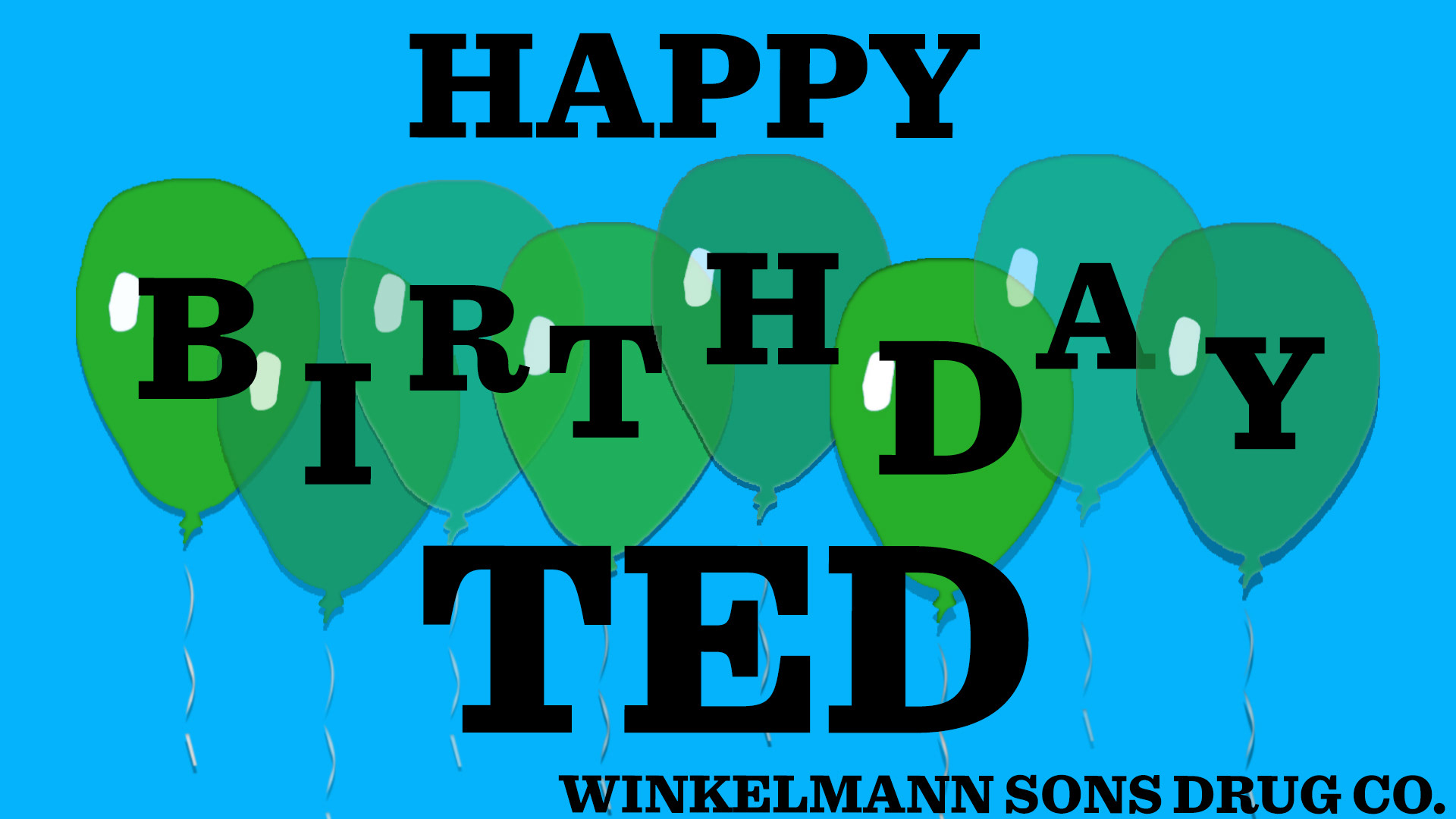 If you see Ted driving around today (2020)