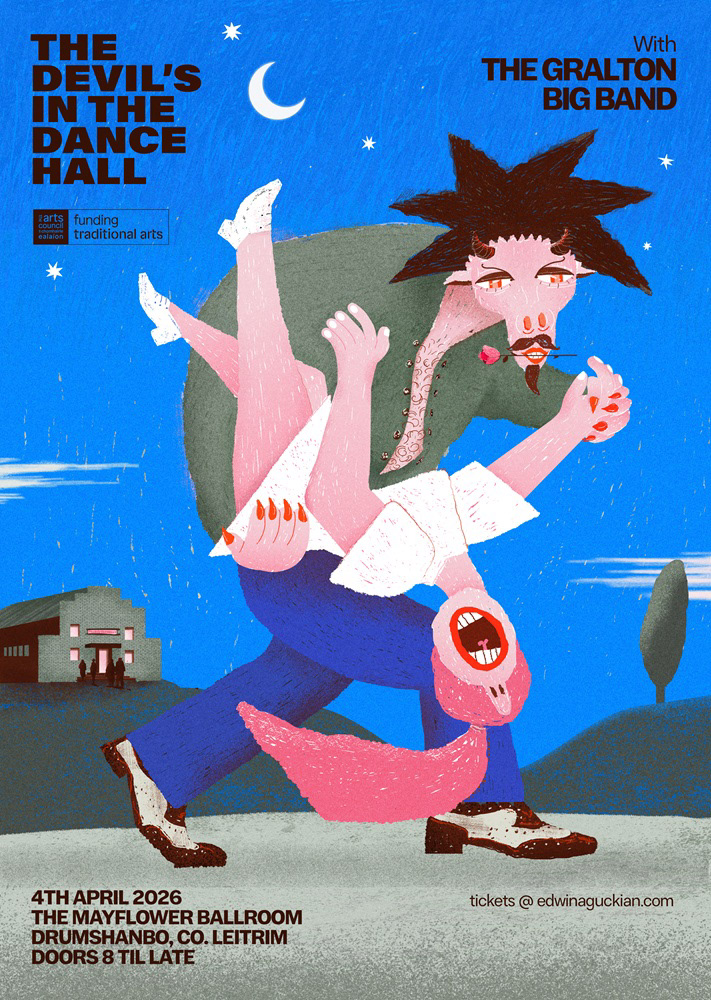 The Devil's in the Dance Hall w/ Edwina Guckian - 4 Apr
