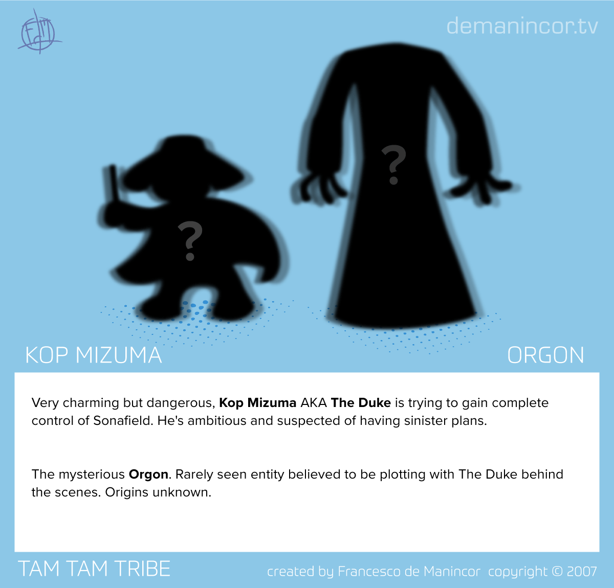 Tam Tam Tribe characters created by Francesco de Manincor