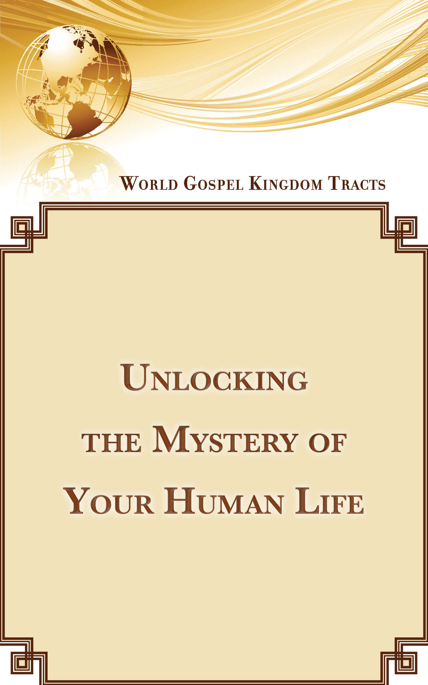 Unlocking the Mystery of Your Human Life
