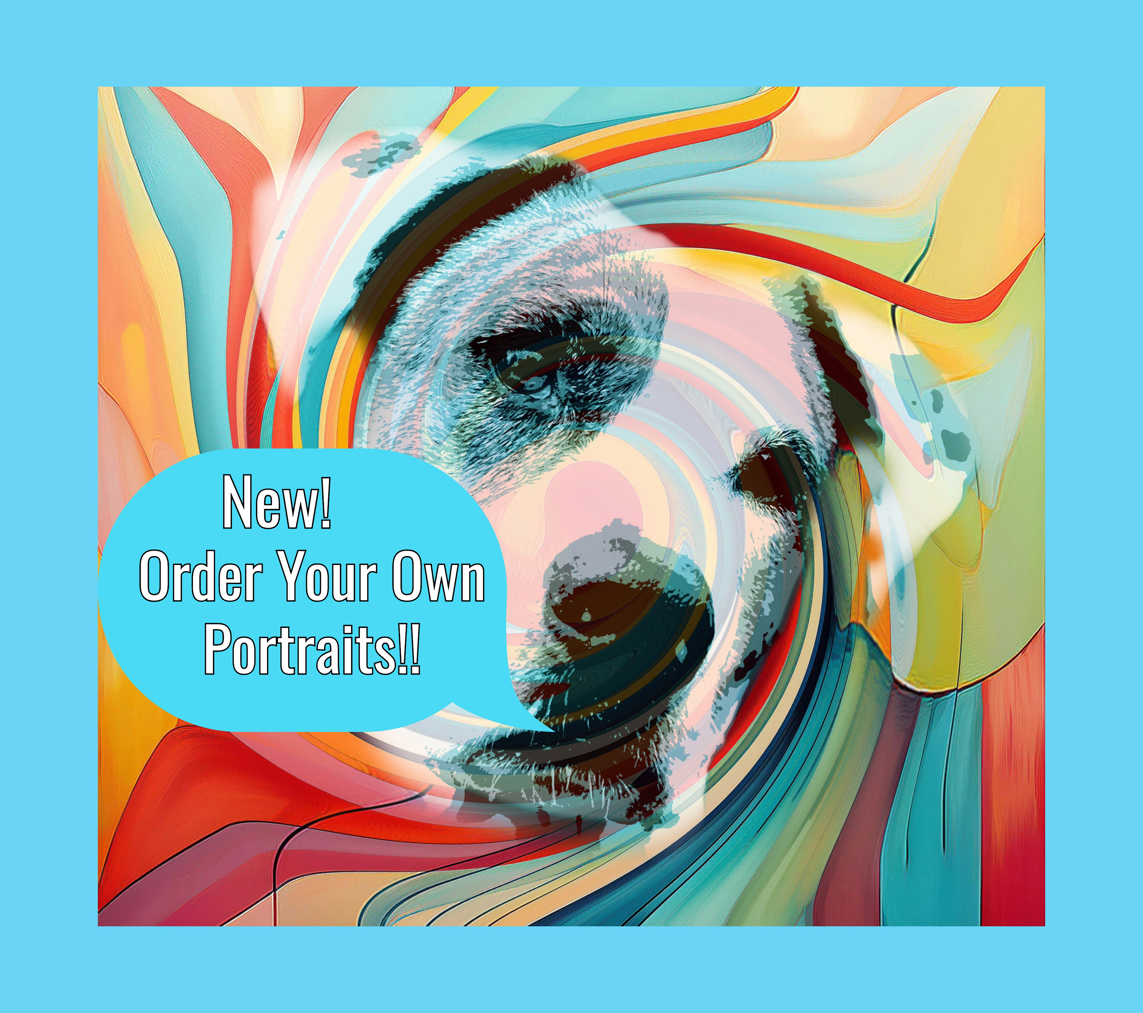 Order you own Portrait!