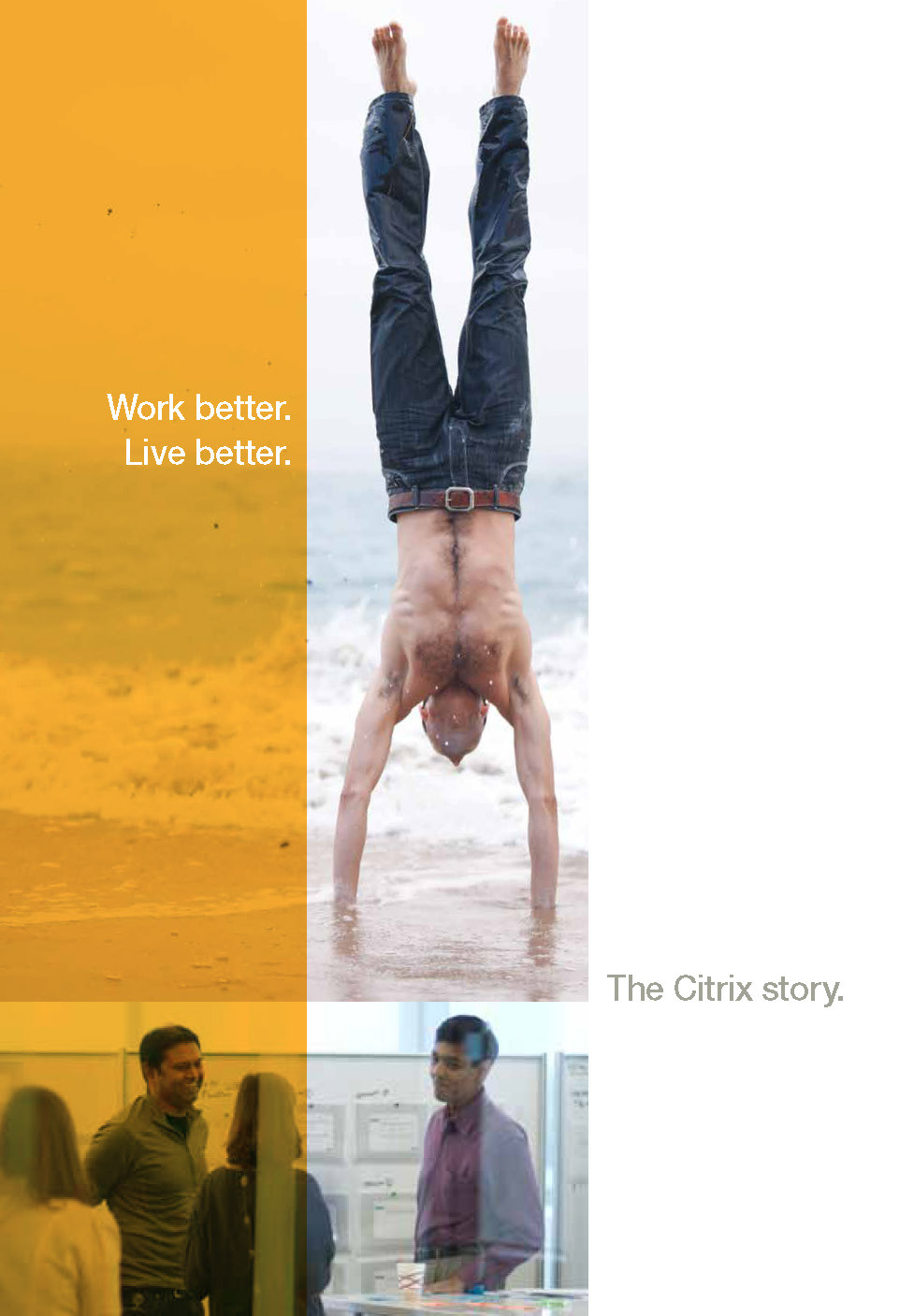 Cover of The Citrix Story brand book, with the line Work better. Live better. beside a man doing a handstand on the beach