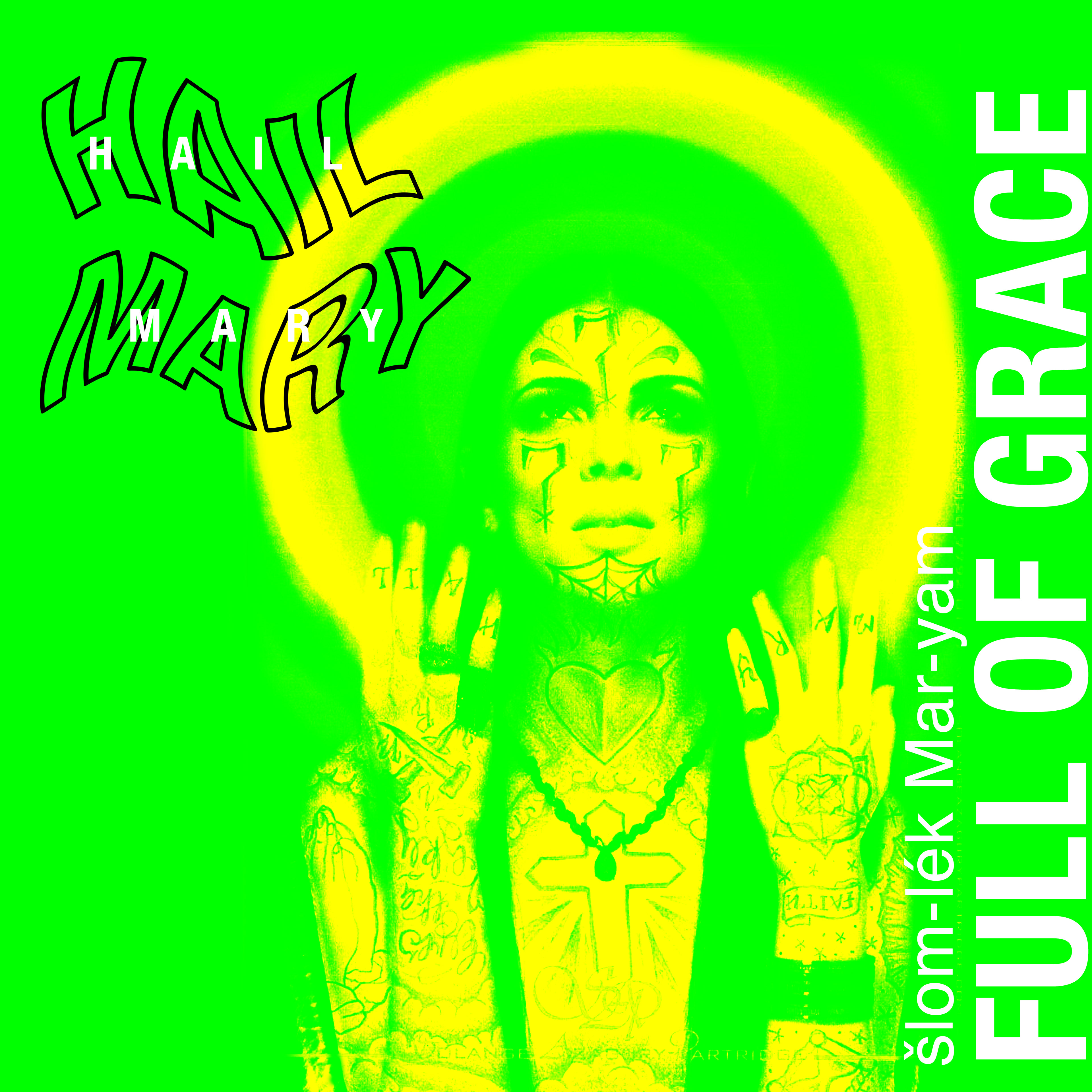 Hail Mary [FULL OF GRACE]