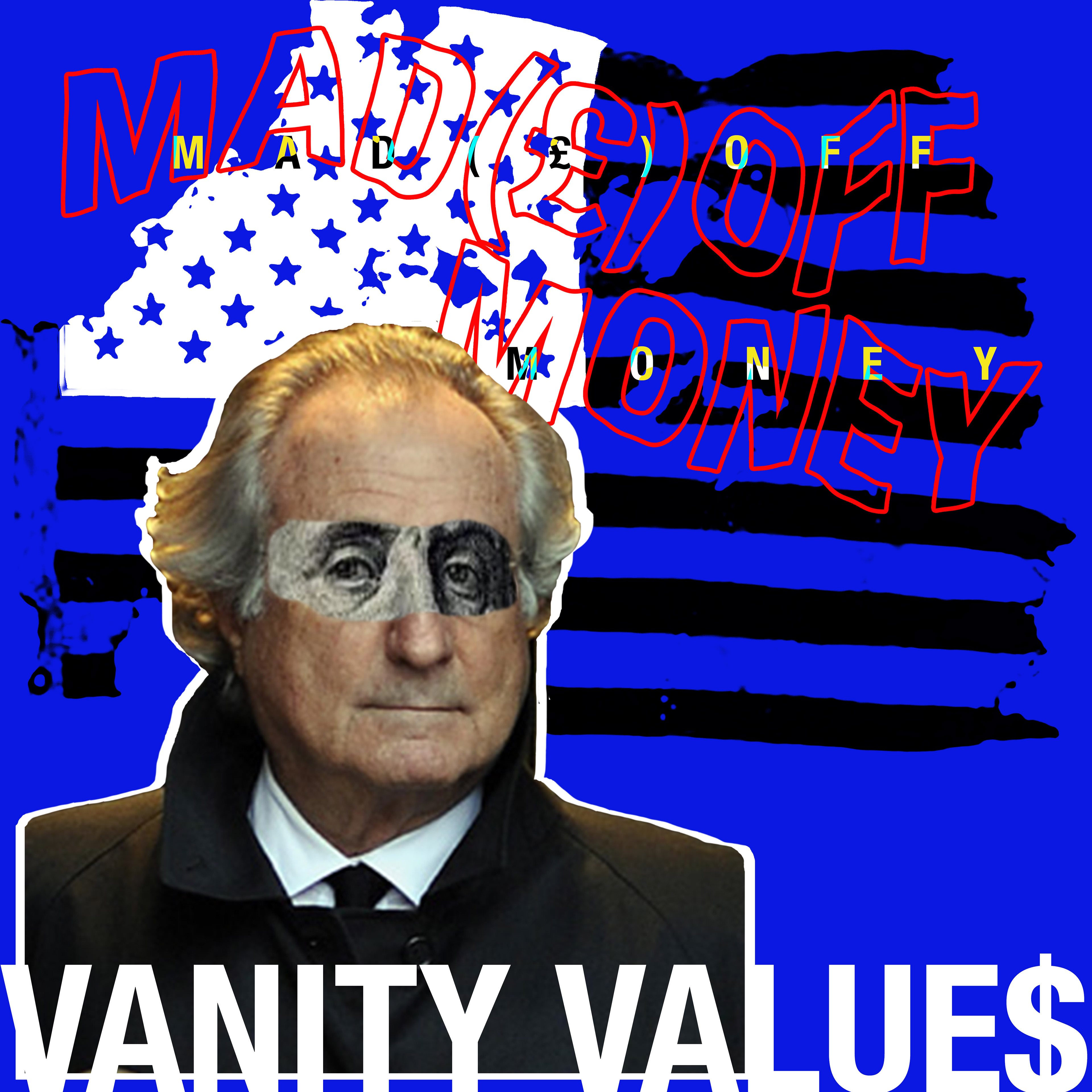 Vanity Values [MAD(£)OFF MONEY]