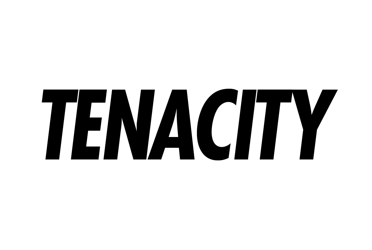 Tenacity