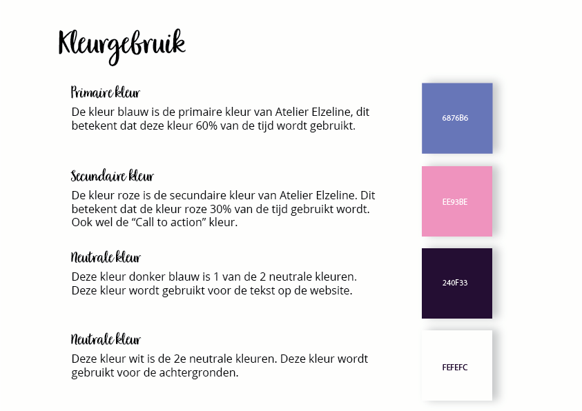 De verschillende kleuren die worden gebruikt binnen het merk