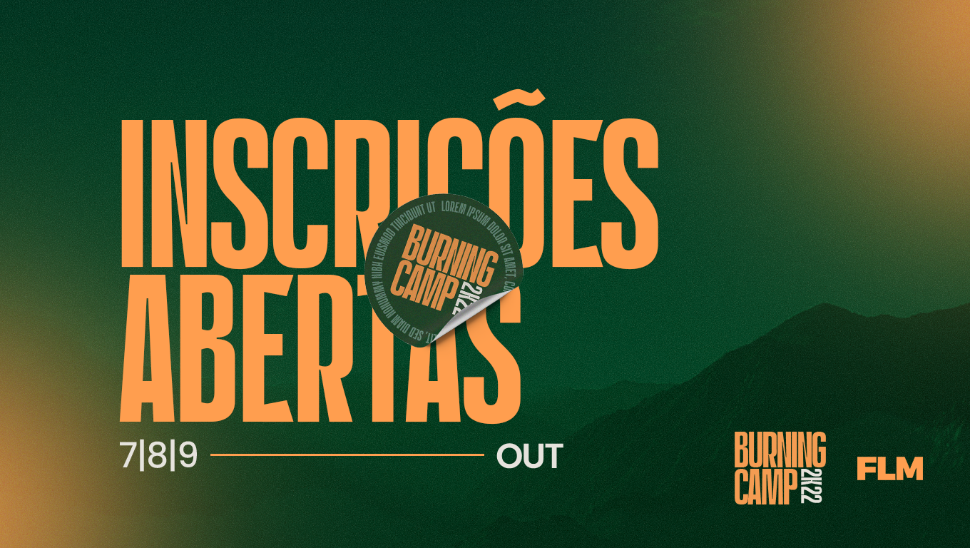 Incrições Abertas - Burning Camp