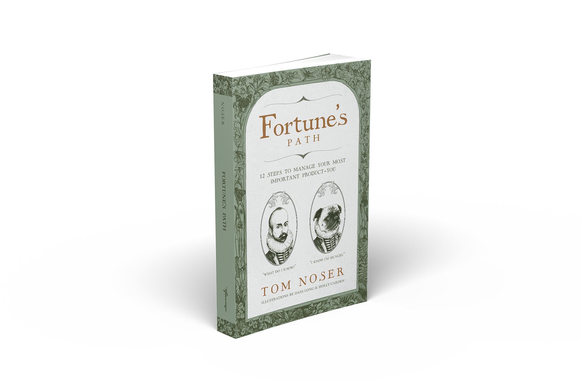 Custom vintage-style book cover design for "Fortune’s Path" by Tom Noser, featuring classical illustrations, ornate borders, and a humorous tone—designed by South Carolina book designer Wesley Strickland.