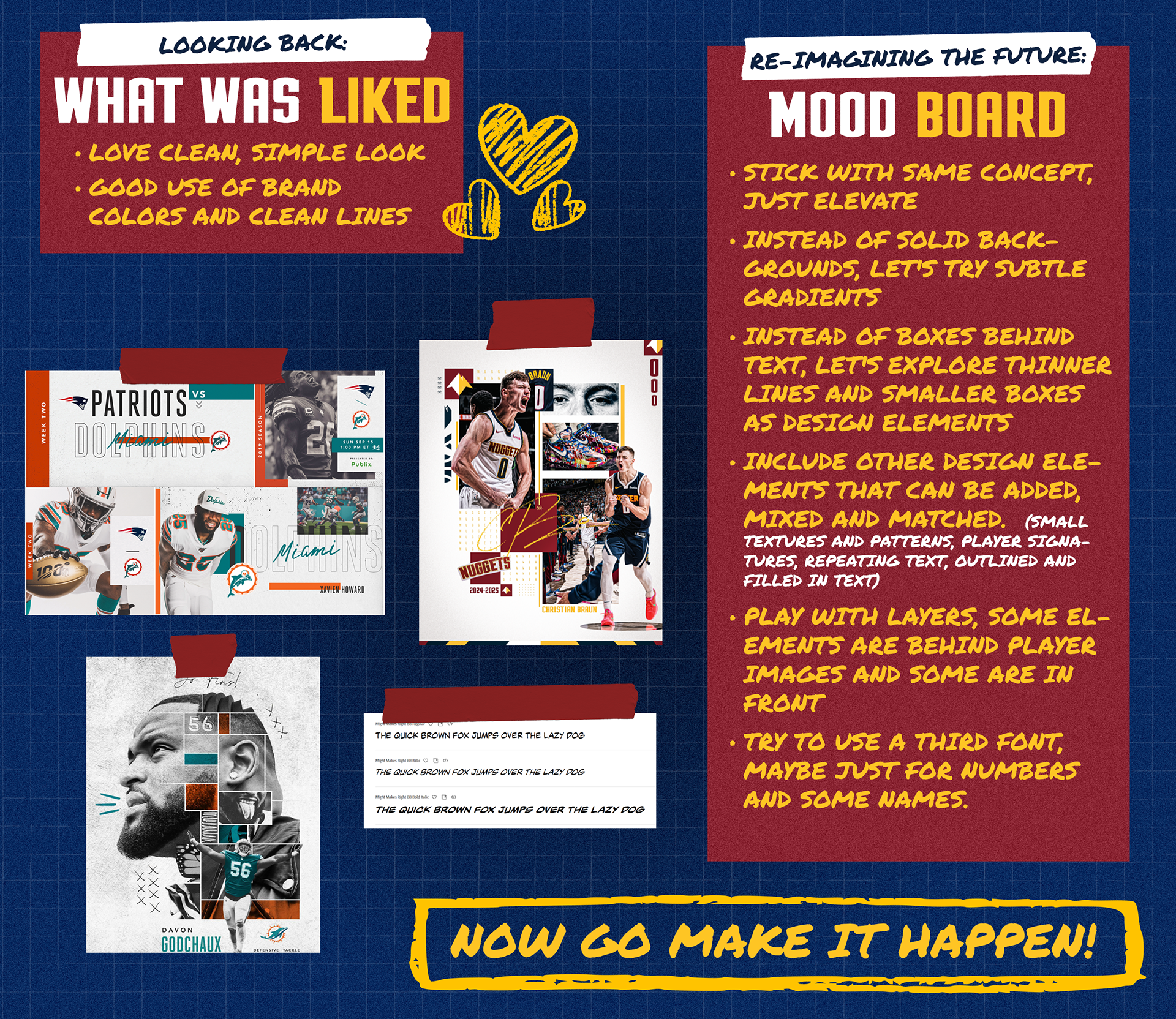  In comes the creative brief. Marketing really loved the clean simple look from last year and thought it was a good use of brand colors and clean lines. They put notes on their mood board like “stick with the same concept, just elevate it” and “include other design elements that can be added, mixed and matched.” They also wanted to incorporate a third font into the toolkit. The hard part is knowing how far to push things when things are being re-imagined as a designer. With all of this in mind, I got to work along with two other designers who were also getting the same creative brief to submit three different proposals. I knew exactly what I wanted to do. Let’s go make this happen.  