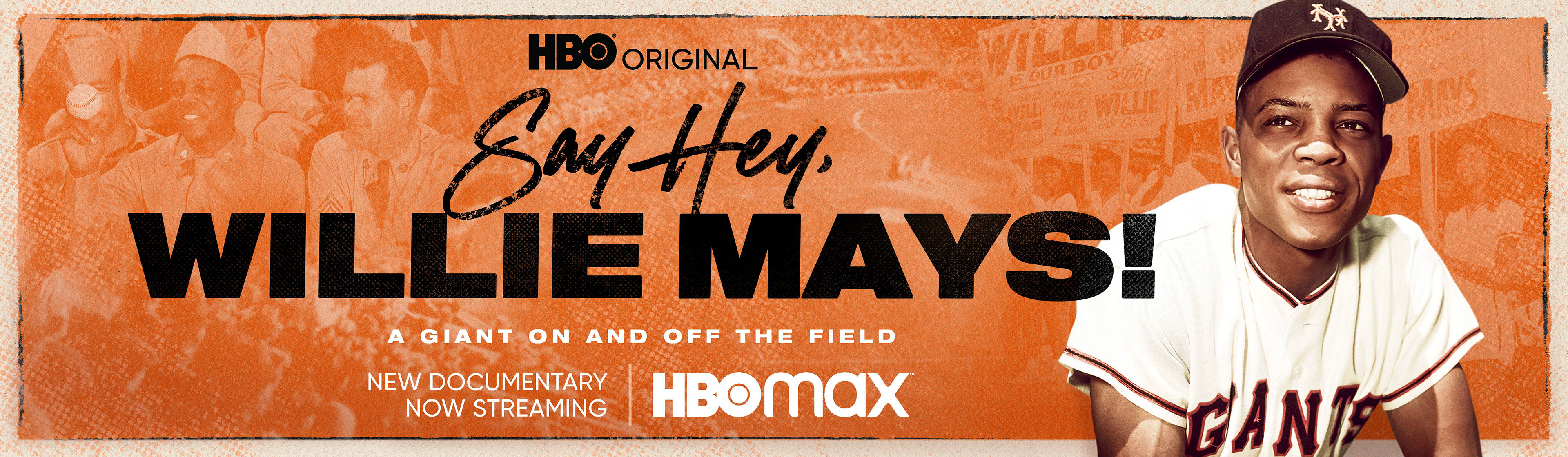 Say Hey, Willie Mays! - HBO Documentary - Where To Watch