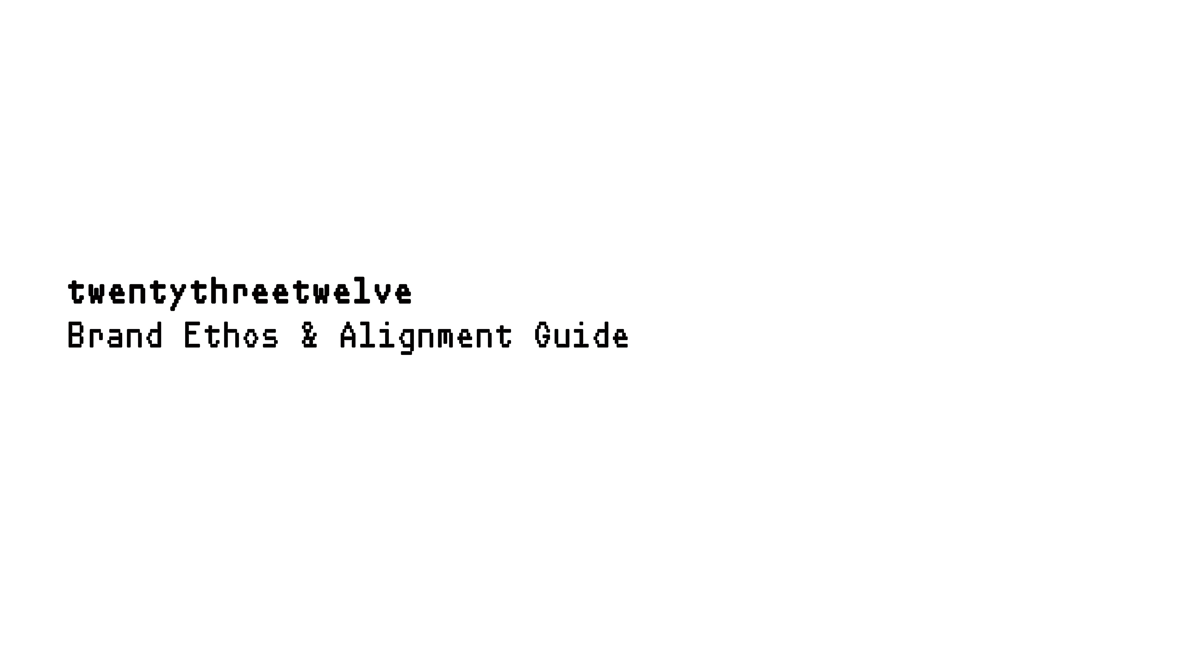 2312 - Brand Ethos & Alignment Guide