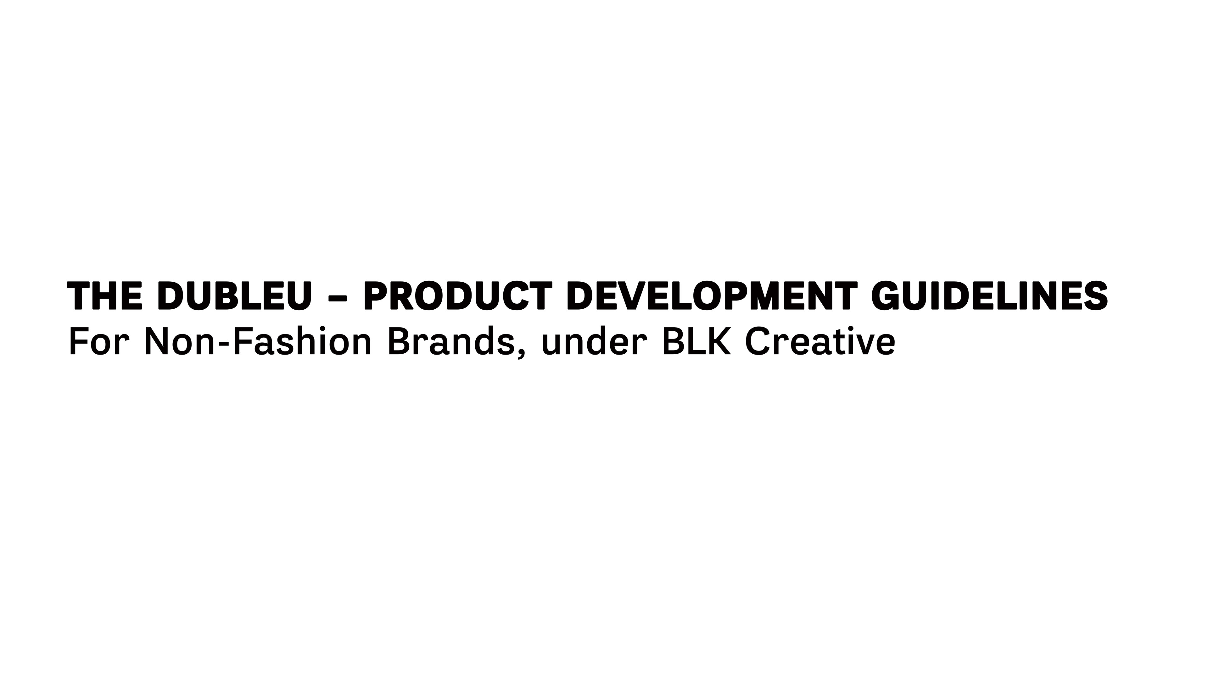 The Dubleu - Product Development Guideline