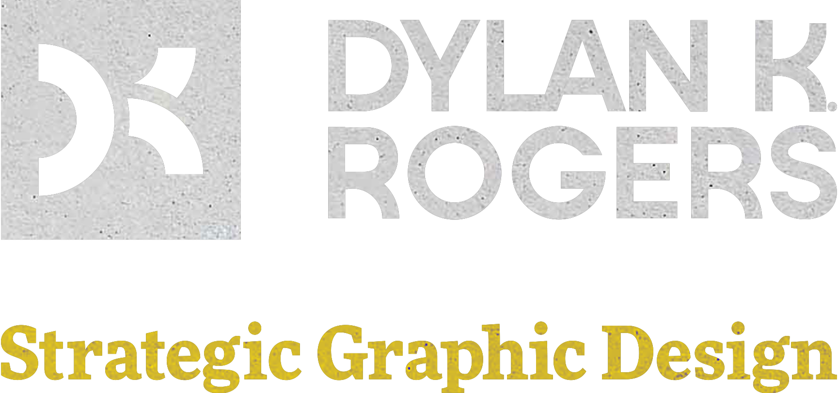 Dylan K. Rogers Strategic Graphic Design