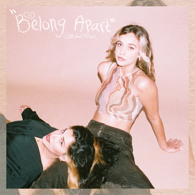 "BELONG APART" (single)