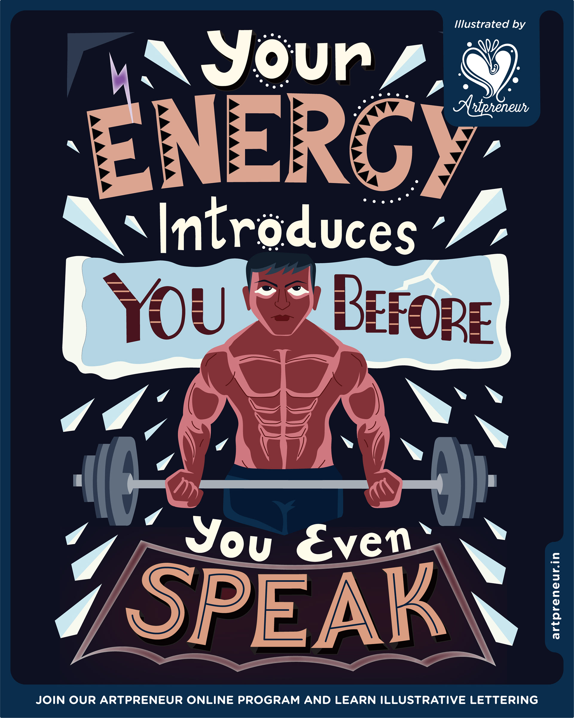 Illustrative lettering collective 2021-2022, quote lettering poster: Your energy introduces you before you even speak