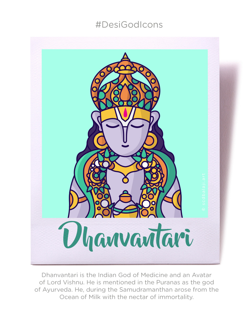 Desi Gods iconography by SCD Balaji: #12 Dhanvantari icon
