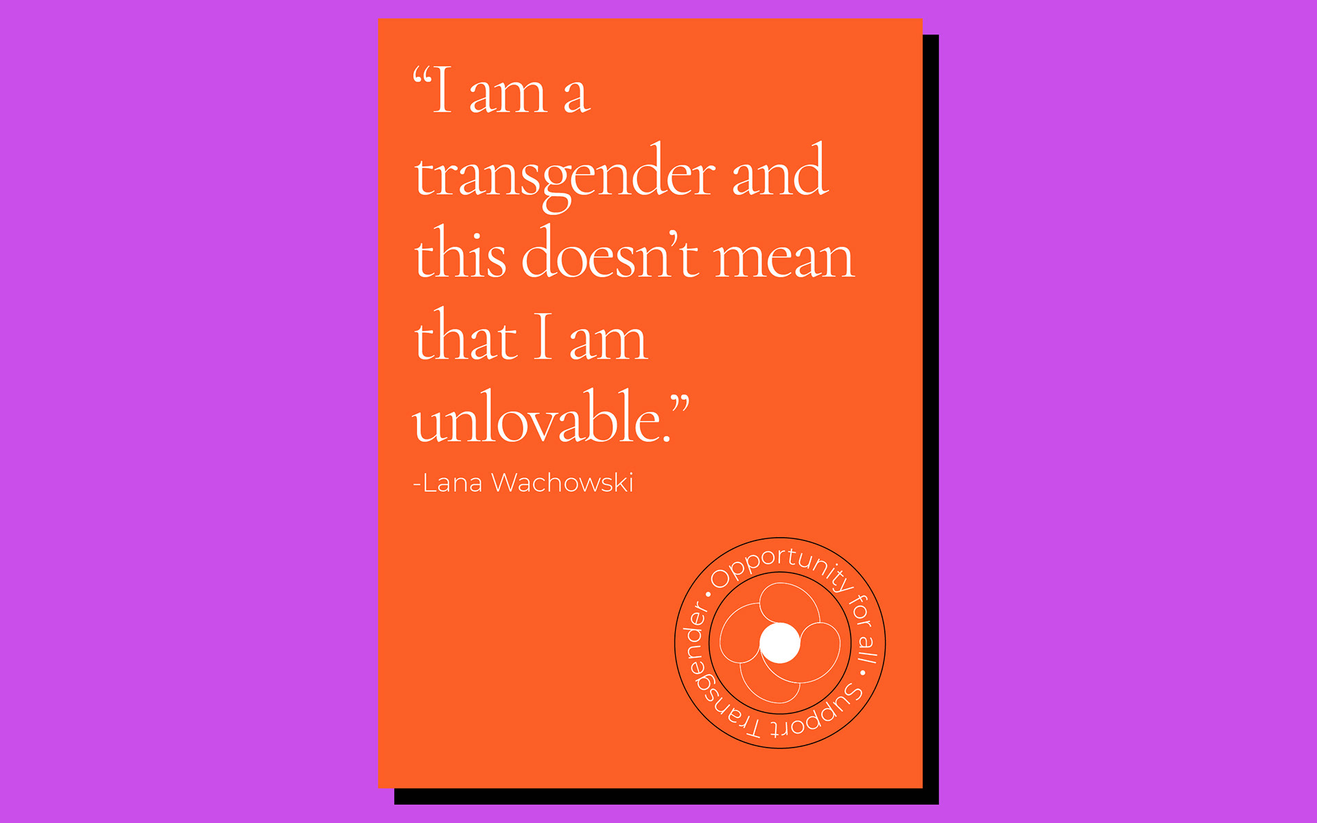 JEDI equality organisation branding: poster quote on purple about transgender equality