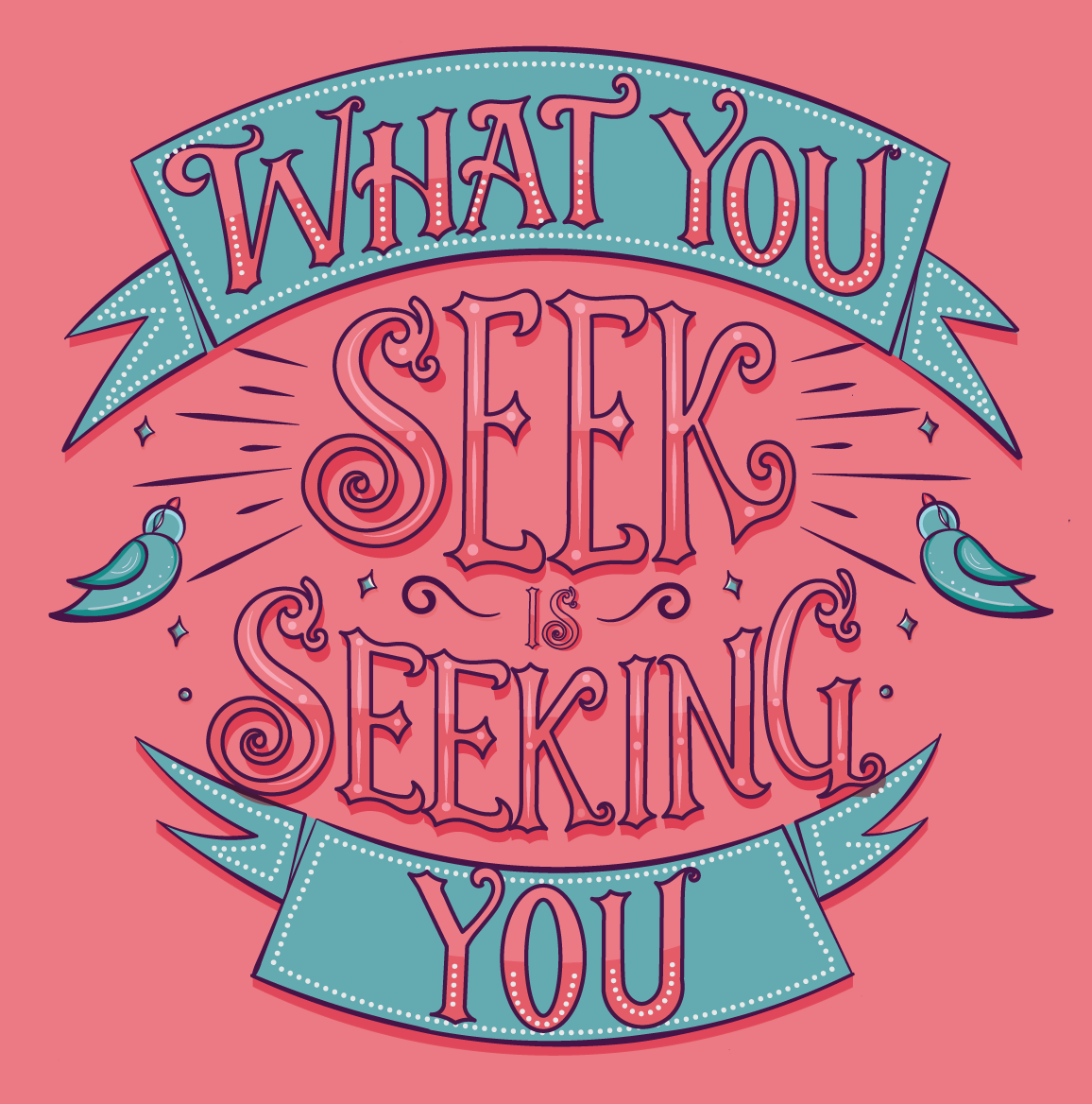 Law of attraction illustrative lettering: What you seek is seeking you lettering on coral, illustrative lettering by Atma Studios