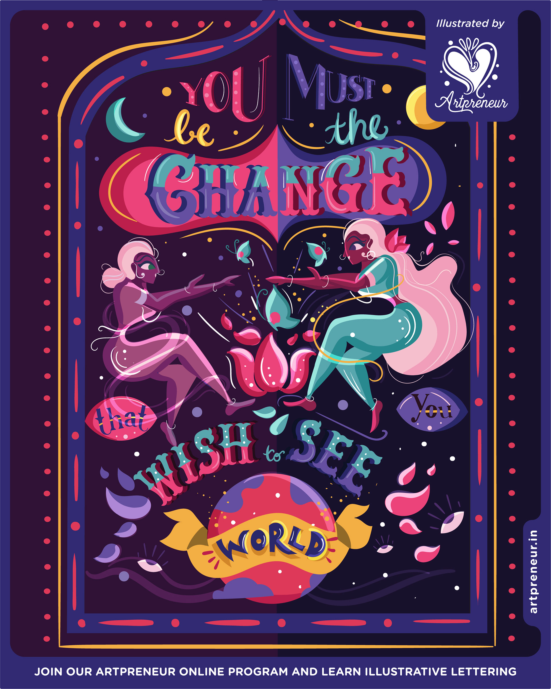 Illustrative lettering collective 2021-2022, quote lettering poster: You must be the change you wish to see in the world