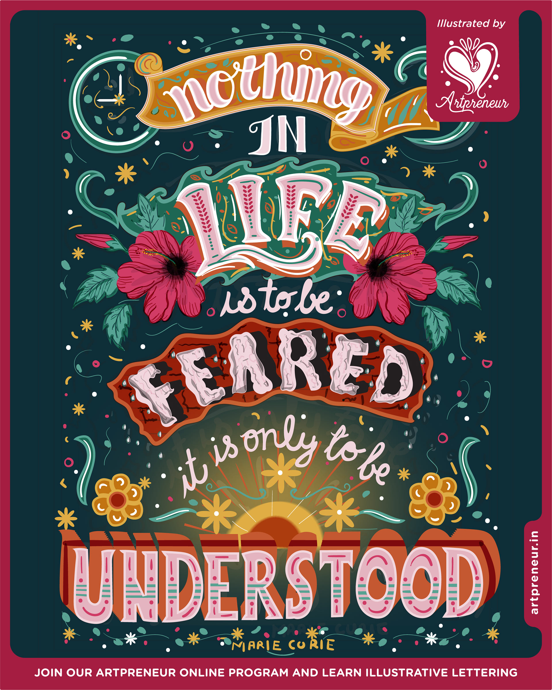 Illustrative lettering collective 2021-2022, quote lettering poster: Nothing in life is to be feared, it is only to be understood