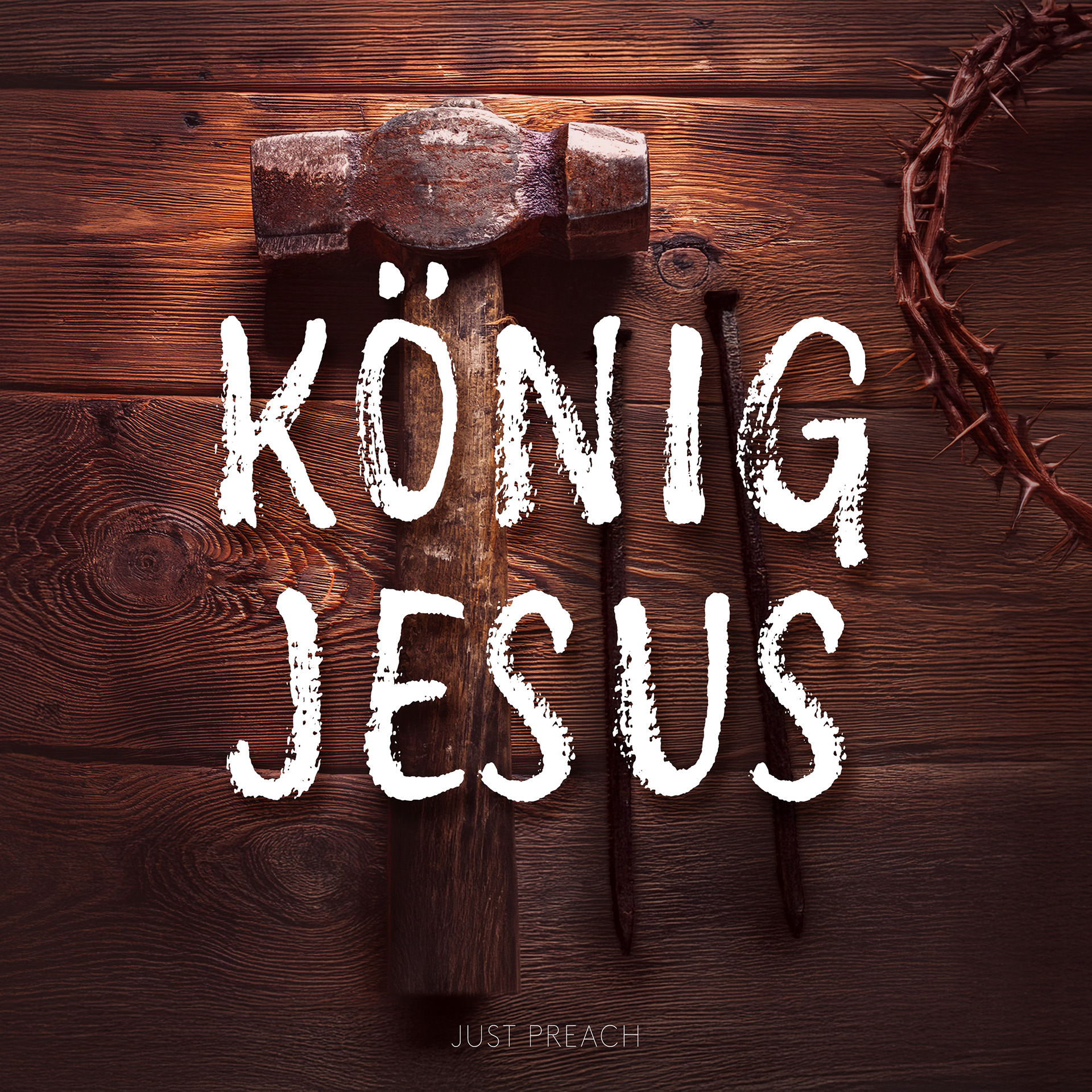 Musikcover für Just Preach - König Jesus