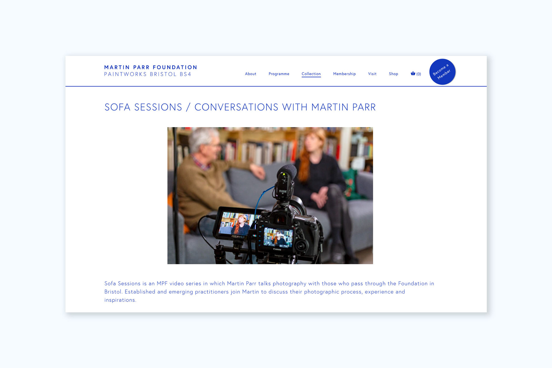 This image shows a screenshot from the Martin Parr Foundation website. The main image shows the website and an image of a camera and two people who are blurred sitting on a sofa in the background. Images introduces a series of YouTube films made for the Martin Parr Foundation