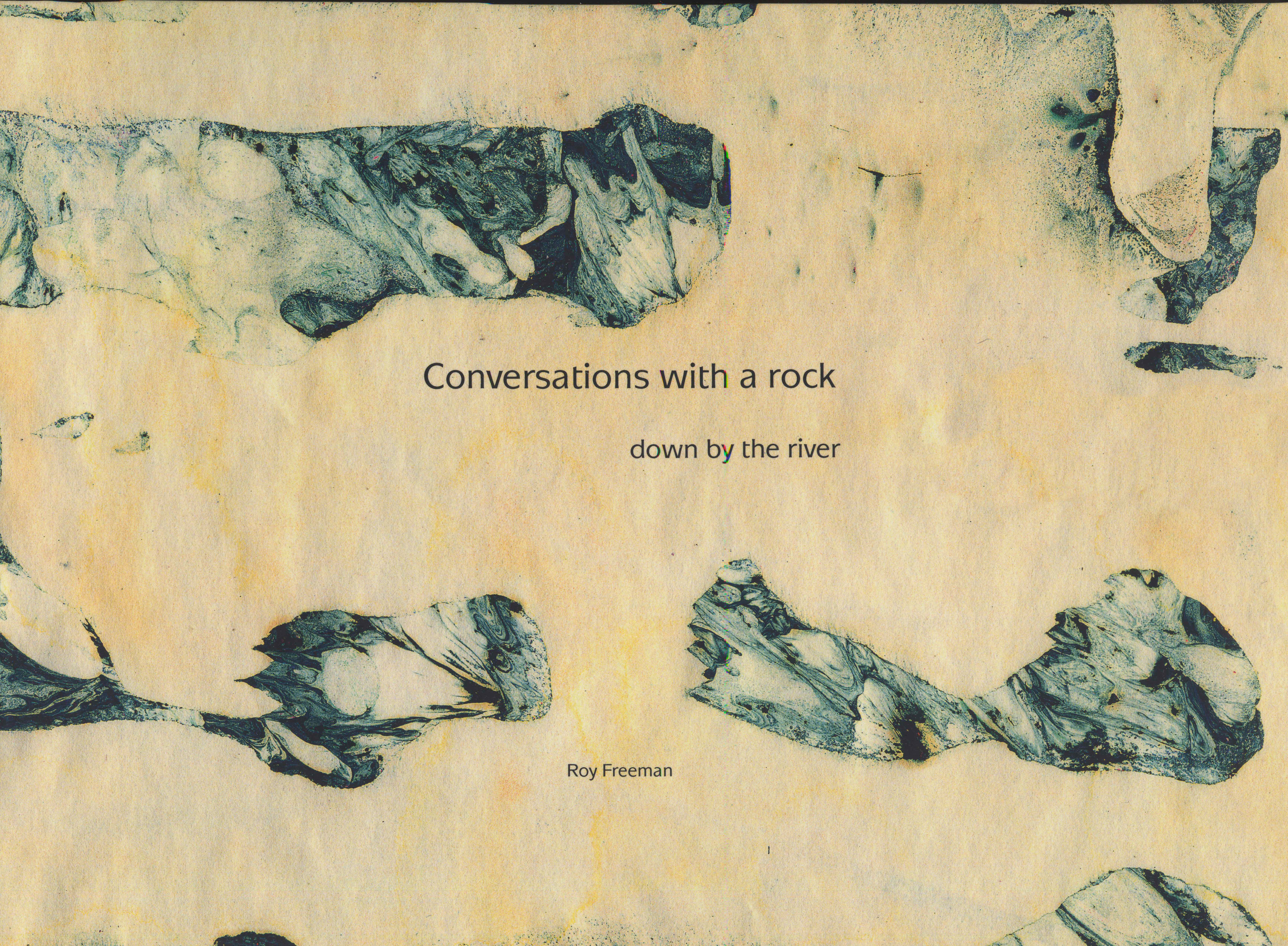 Conversations with a rock