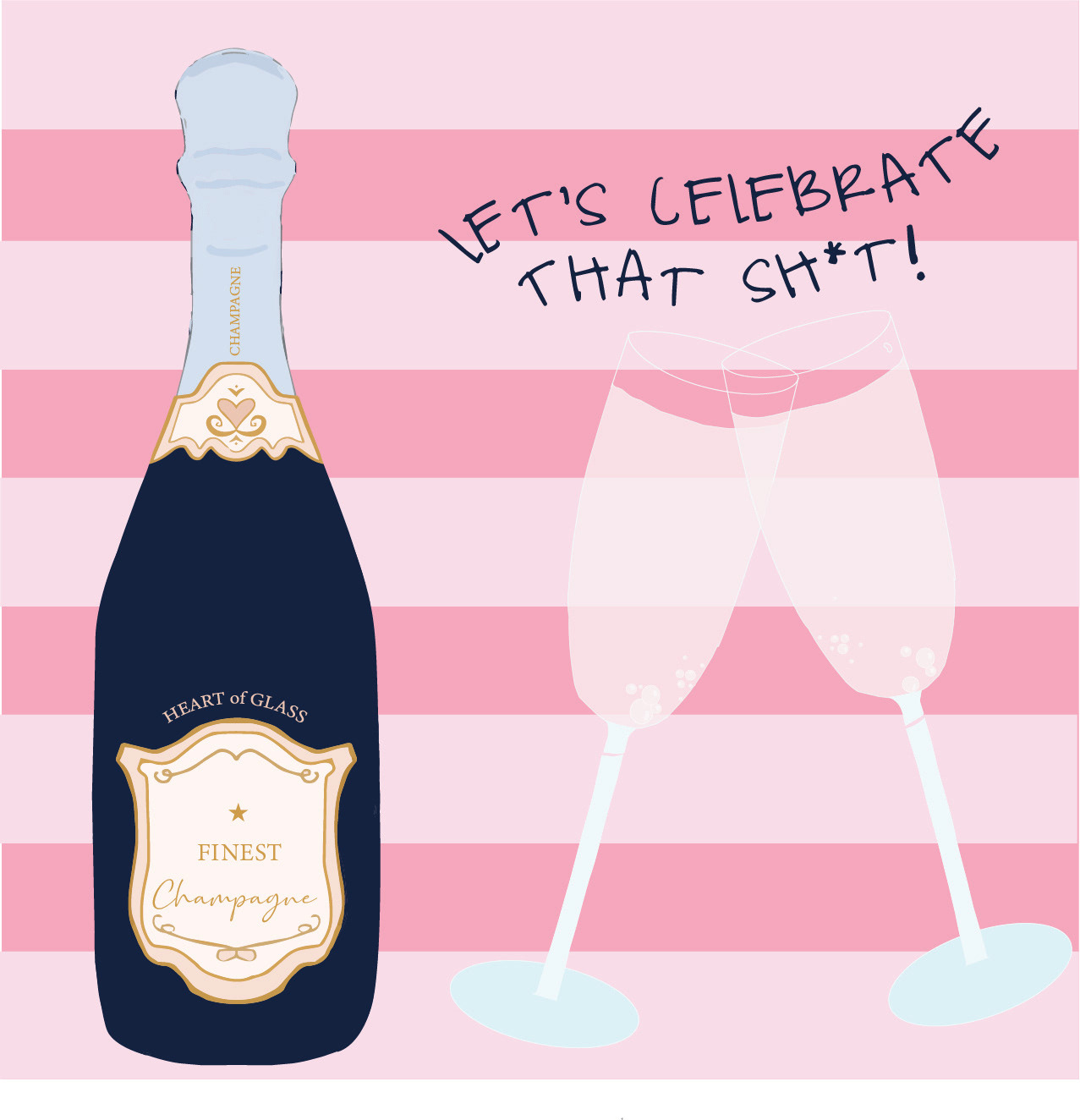 Let's Celebrate that Sh*t!