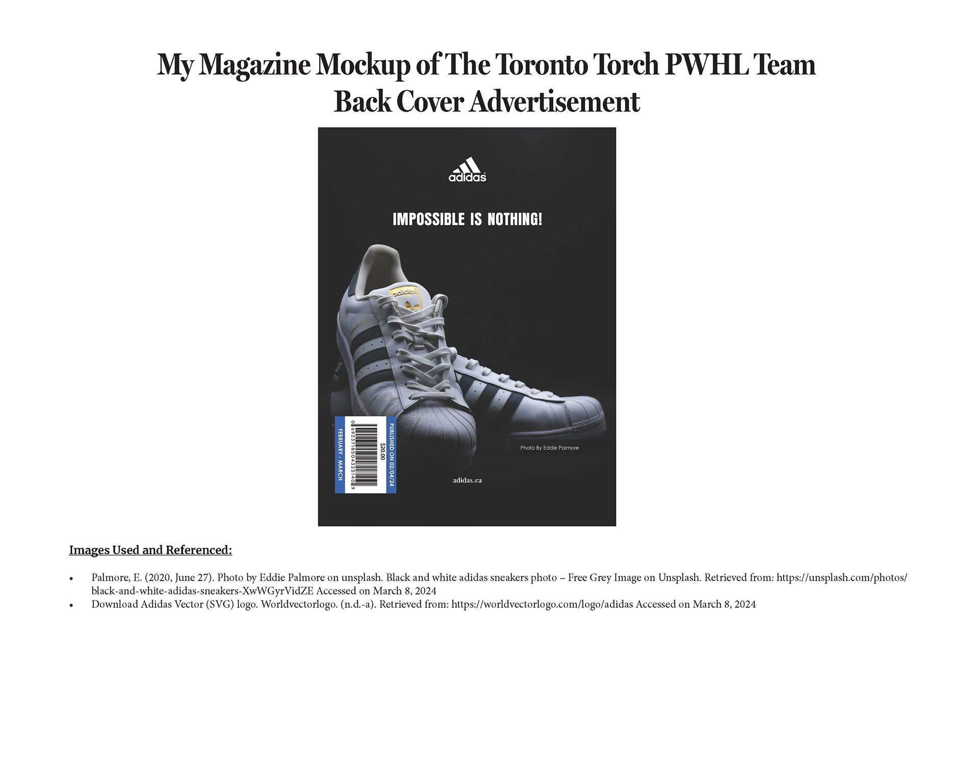 This slide of the presentation showcases the back cover where it's an advertisement for adidas I created where it has the barcode for the magazine on the back cover showing the price of the magazine, when it was published and when does this issue of the magazine was released and when will the issue of the magazine being release will end.