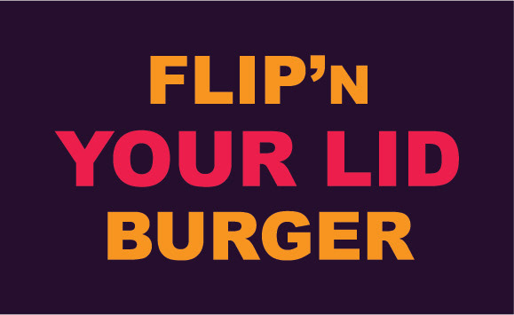 It’s a wordmark where the words Flip’N and Burger are in a cheesy orange colour.  The word Your Lid is in a retro red colour and the background colour of the wordmark is in a vintage purple colour.