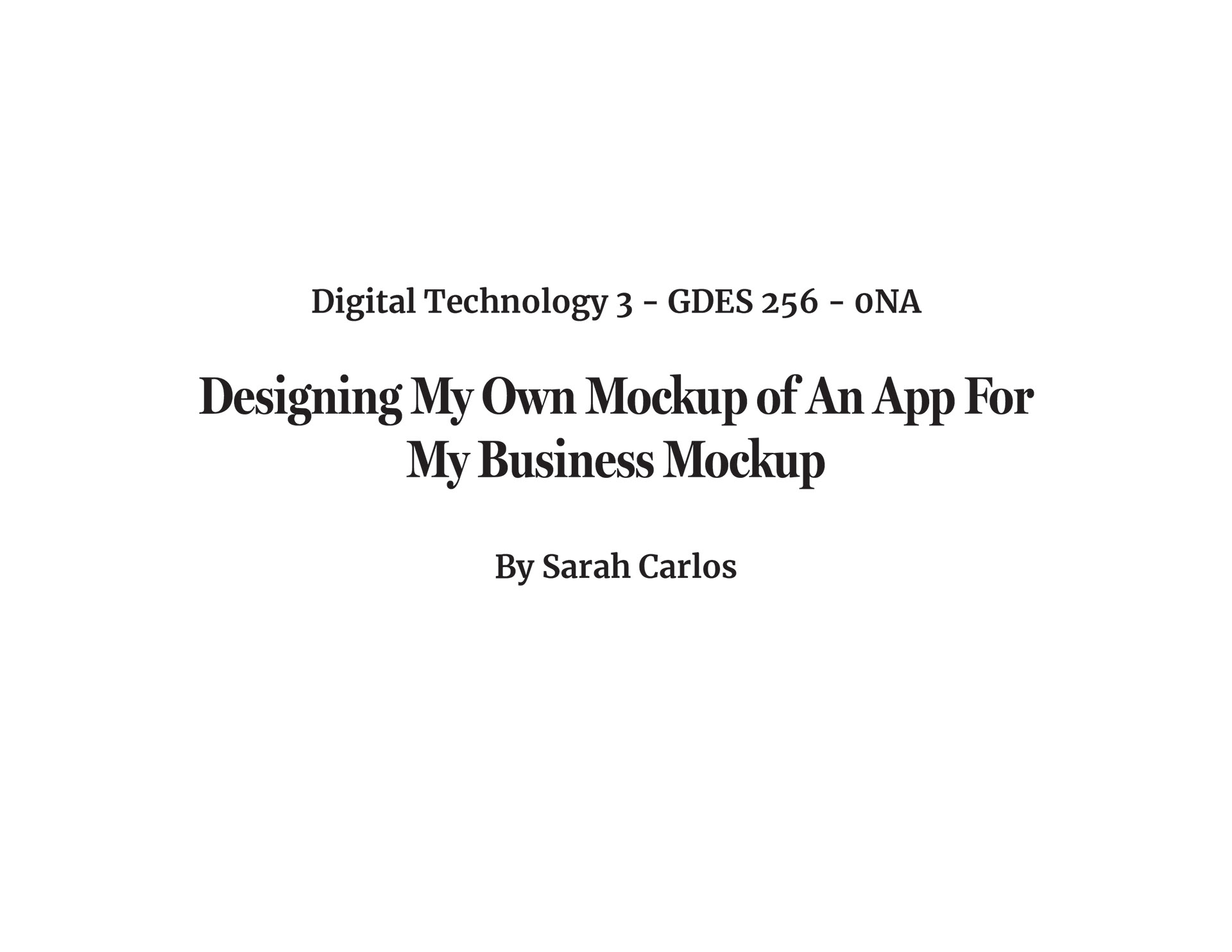 First slide of the presentation of designing my own mockup of an app for my business mockup.