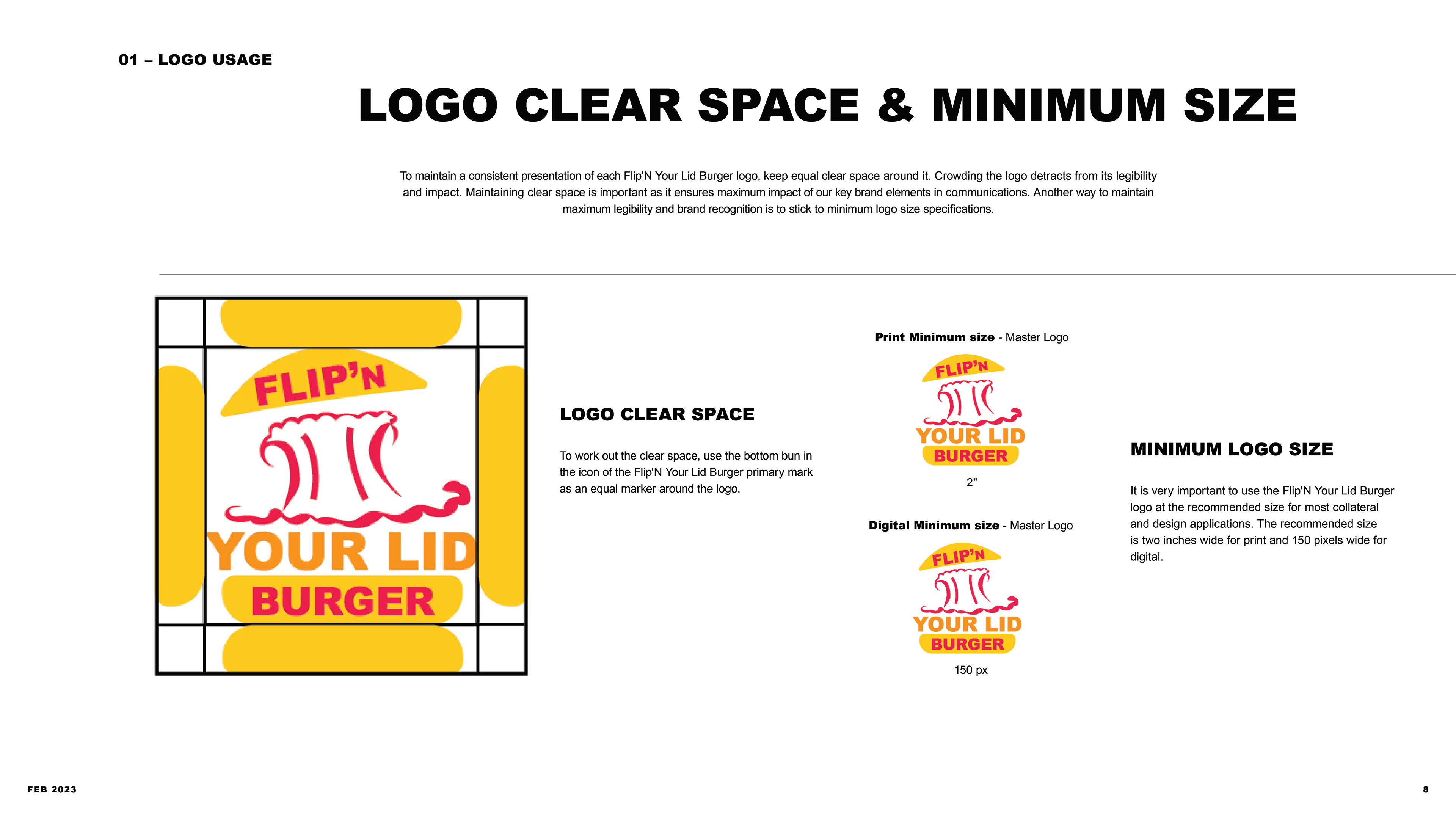 This slide of the presentation showcases what the clear space of the logo will be and how it will be at minimum size.
