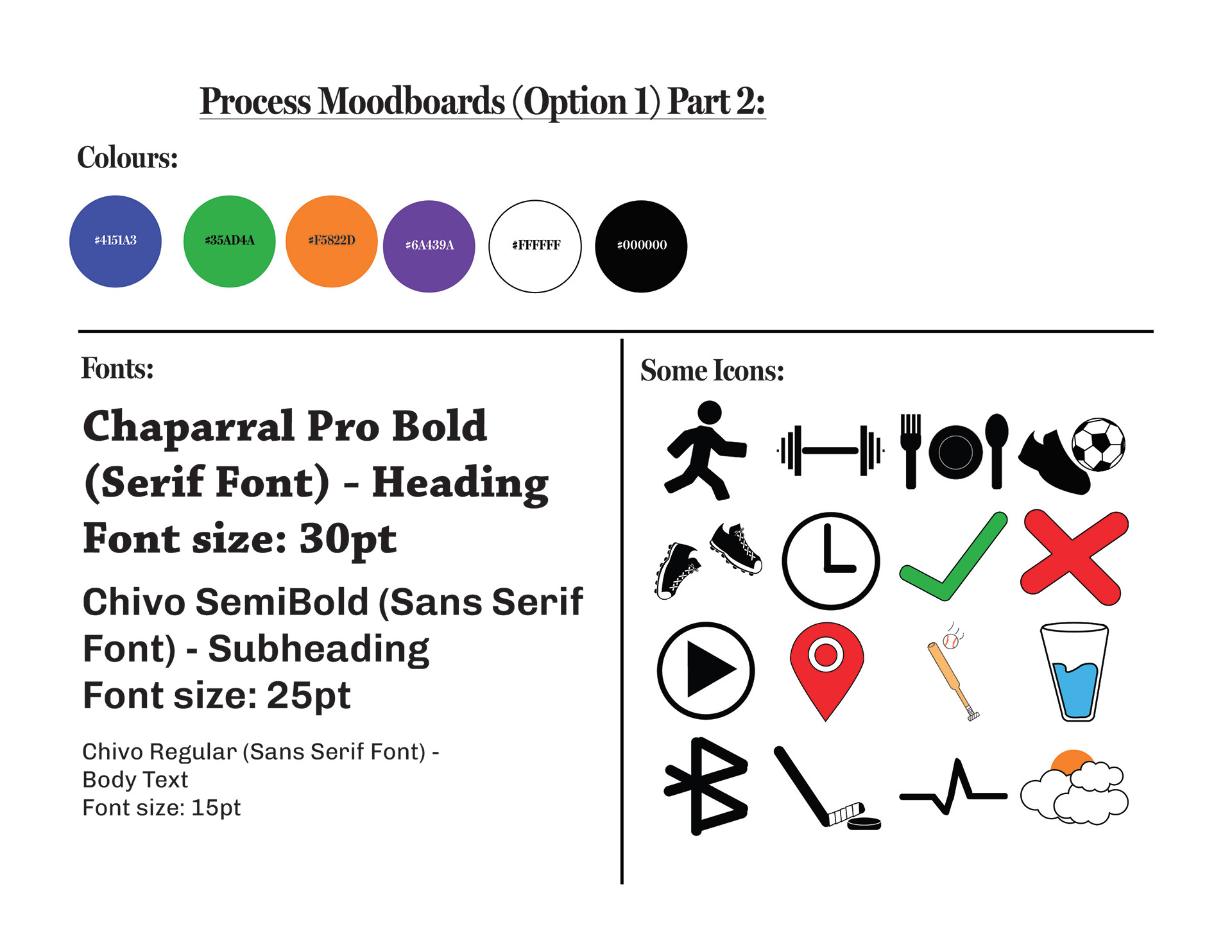 Moodboard Option 1 Part 2 where it shows the colours that I might be using on the project, the fonts and the icons too.