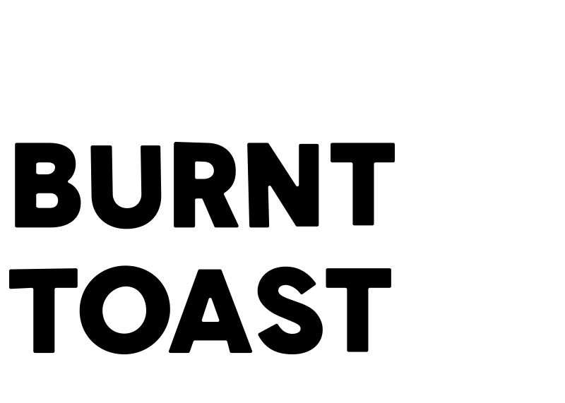 Burnt Toast Creative
