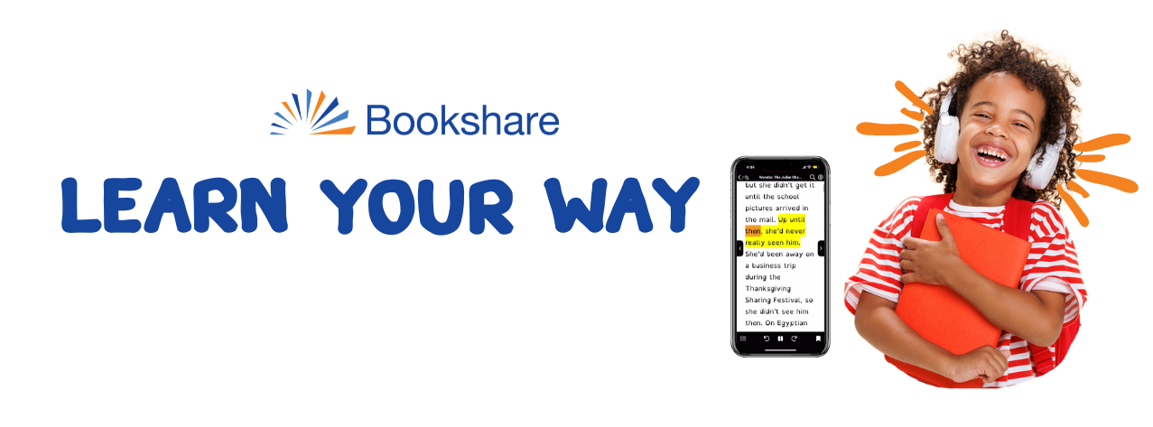 Bookshare, Learn Your Way Campaign
