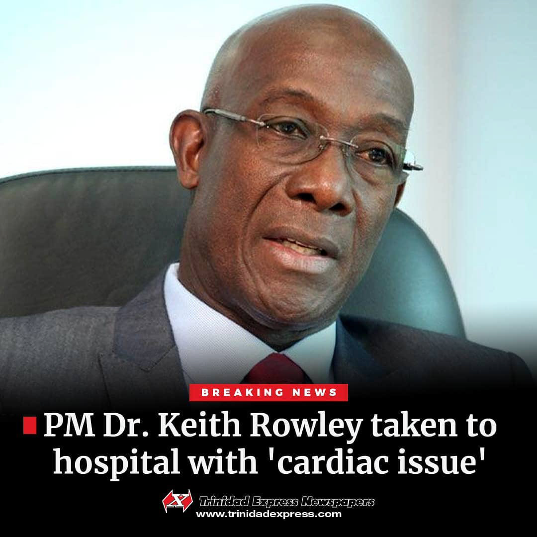 When sources confirmed that Prime Minister Dr. Keith Rowley was taken to hospital for a 'cardiac issue', news and social media channels were updated