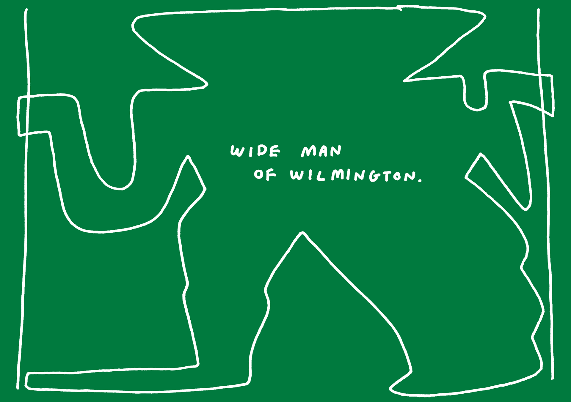 Wide man of Wilmington
