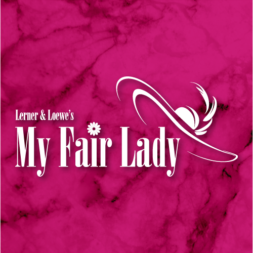 My Fair Lady Design