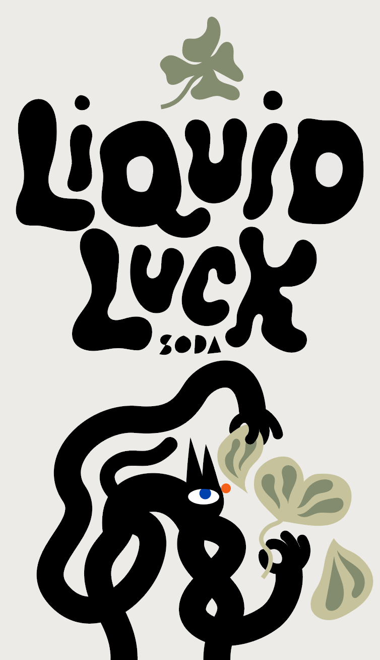 LIQUID LUCK - SELF INITIATED