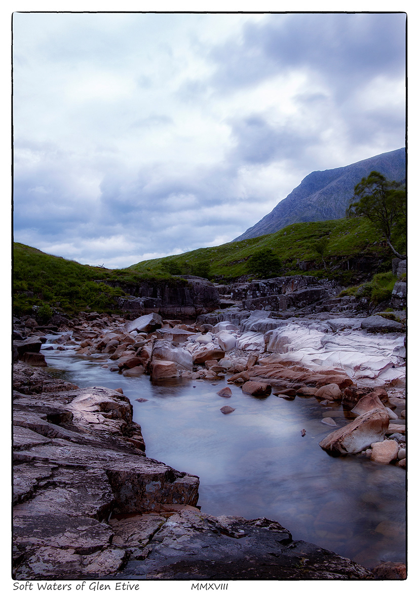 Soft Waters of Glen Etive (Scottish Highlands)