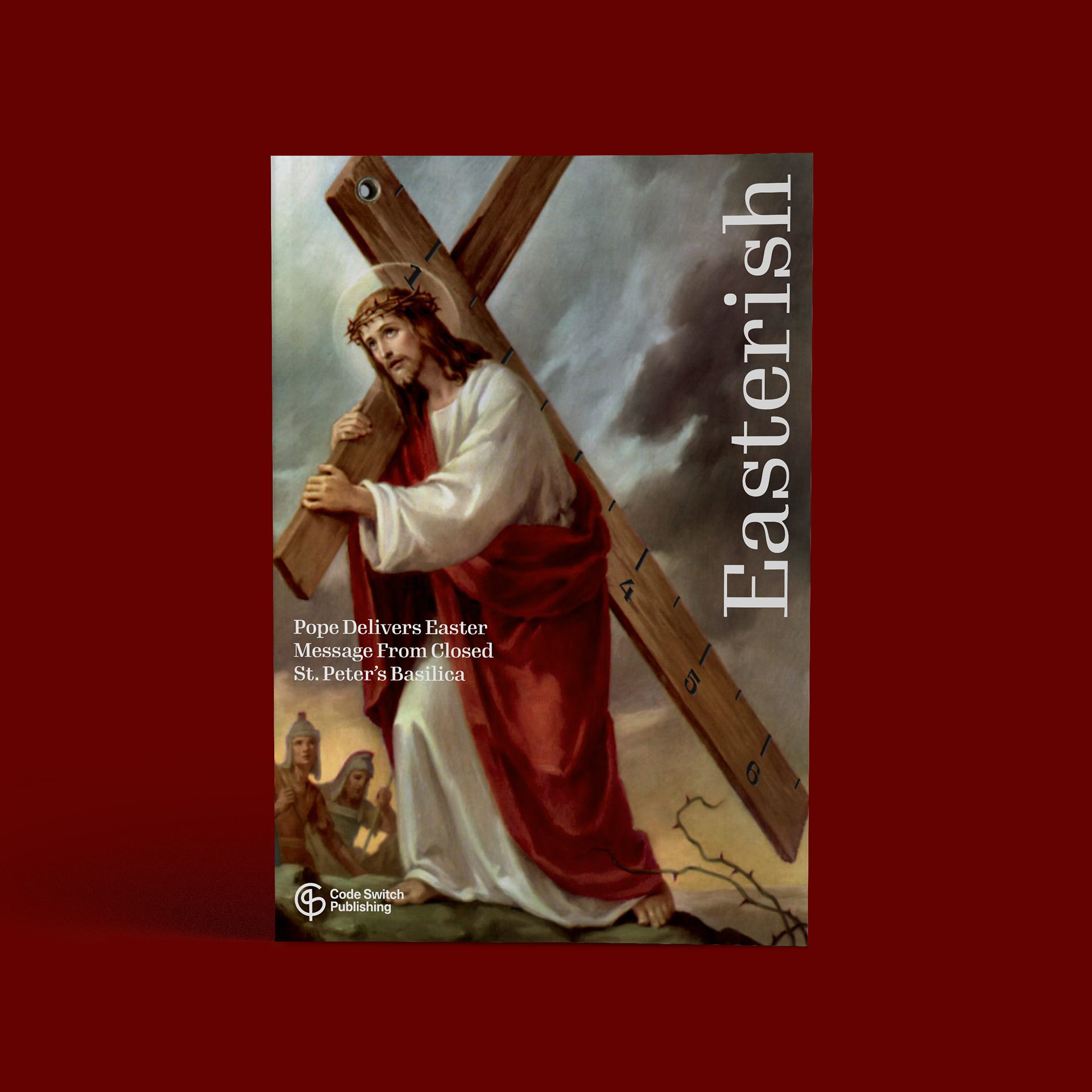 Week of 4/6/20. Easterish. Pope Delivers Easter Message From Closed St. Peter’s Basilica