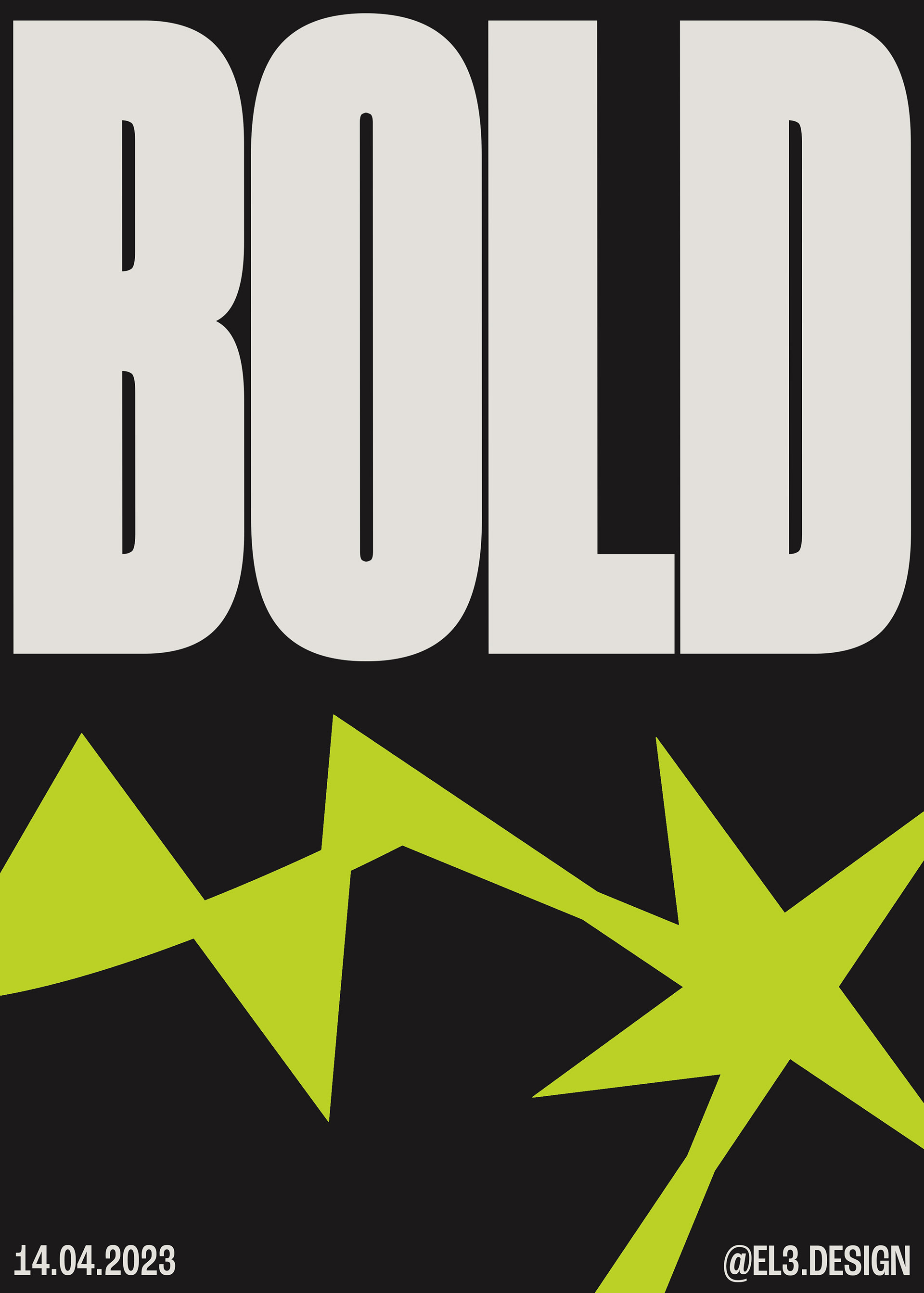 BOLD -- poster design