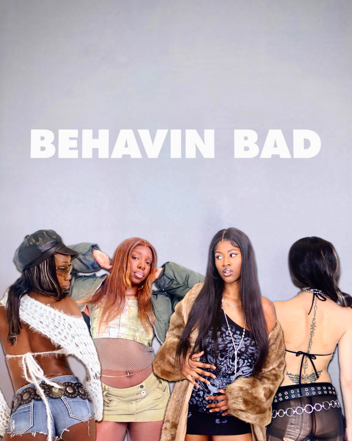 BEHAVIN BAD' Creative Director/ Stylist/ Editor: Ayisha Blu Models: Tia Ferina, NZ, Sealveeyuh, Ayisha Blu Photography: Godiva Dosu