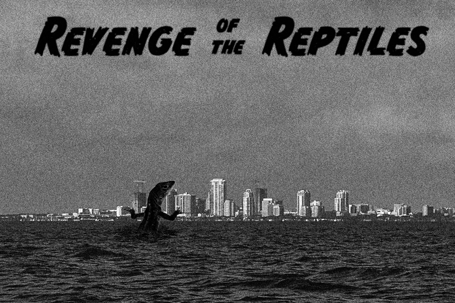 Revenge of the Reptiles